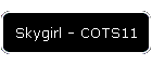 Skygirl - COTS11