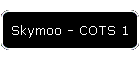 Skymoo - COTS 1