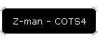 Z-man - COTS4