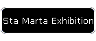Sta Marta Exhibition